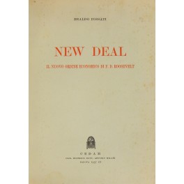 New deal - Il nuovo ordine economico di F. D. Roosevelt 
