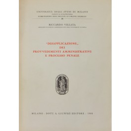Disapplicazione dei provvedimenti amministrativi e processo penale