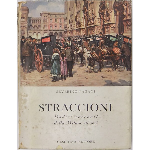 Straccioni. Dodici racconti della Milano di ieri
