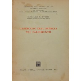 L'esercizio dell'impresa nel fallimento