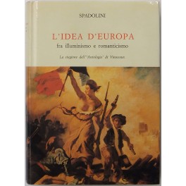 L'idea d'Europa fra illuminismo e romanticismo. L'idea d'Europa fra illuminismo e romanticismo.