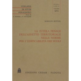 La tutela penale dell'assetto territoriale nelle norme per l'edificabilità dei suoli