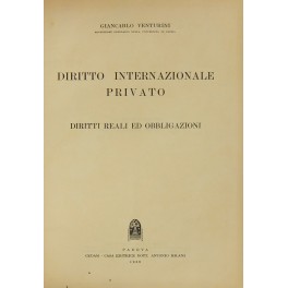 Diritto internazionale privato. Diritti reali ed obbligazioni