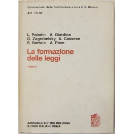 La formazione delle leggi. Tomo II - Art. 76-82
