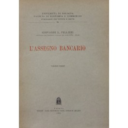 L'assegno bancario. Vol. I (unico pubblicato)