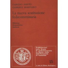 La nuova sostituzione fedecommissaria