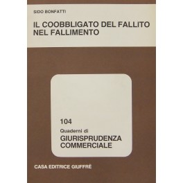 Il coobbligato del fallito nel fallimento