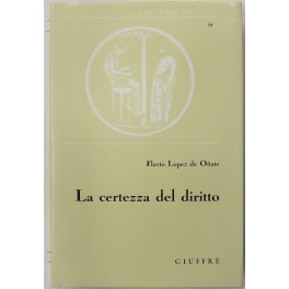 La certezza del diritto La certezza del diritto