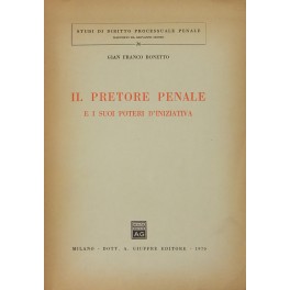 Il pretore penale e i suoi poteri d'iniziativa