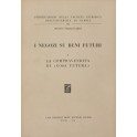 I negozi su beni futuri. Vol. I (unico pubblicato) - La compravendita di cosa futura