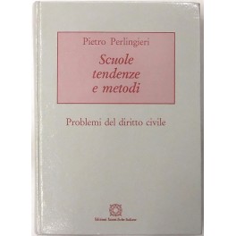 Scuole, tendenze e metodi. Problemi di diritto civile