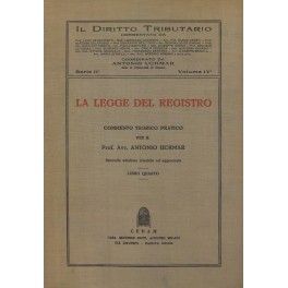 La legge del registro. Commento teorico pratico. Libro Quarto