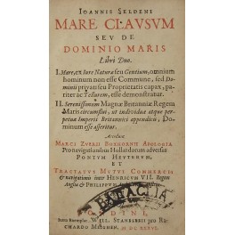 Ioannis Seldeni .. Mare clausum seu de dominio maris libri duo