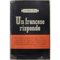 Un francese risponde. (Giornale di Francia) 1939-1944
