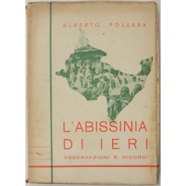 L'Abissinia di ieri. Osservazioni e ricordi