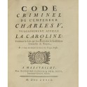Code criminel de l'Empereur Charles V vulgairement