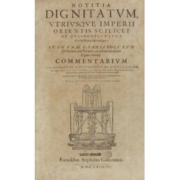 Notitia Dignitatum utriusque Imperii Orientis scilicet et Occidentis ultra Arcadij Honoriique tempora.