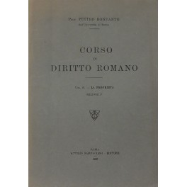 Corso di diritto romano. Vol. II - La proprietà (parte prima)