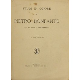Studi in onore di Pietro Bonfante nel XL anno d'insegnamento. Volume Secondo Studi in onore di Pietro Bonfante nel XL anno d'insegnamento. Volume Secondo