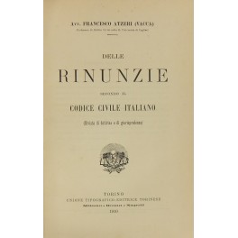 Delle rinunzie secondo il Codice civile italiano