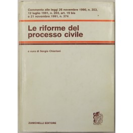 Le riforme del processo civile. Le riforme del processo civile.