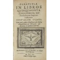Jacobi Cujacii.. Paratitla in libros quinquaginta digestorum seu Pandectarum Imperat. Justiniani..