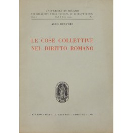 Le cose collettive nel diritto romano