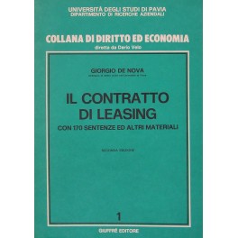 Il contratto di leasing. Con 170 sentenze ed altri materiali