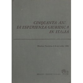 Cinquanta anni di esperienza giuridica in Italia Cinquanta anni di esperienza giuridica in Italia