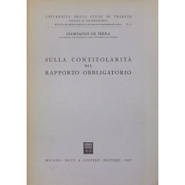 Sulla contitolarit&agrave; del rapporto obbligatorio