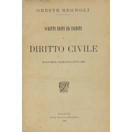 Scritti editi ed inediti di diritto civile raccolti