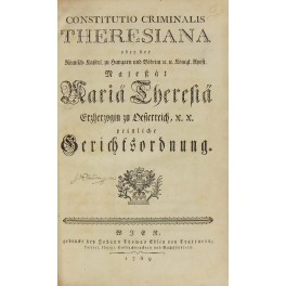 Constitutio criminalis Theresiana oder der Romisch-Kaiserl.