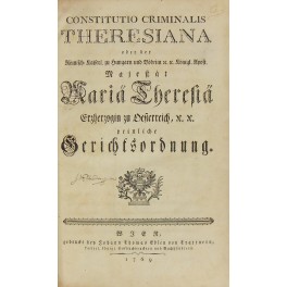 Constitutio criminalis Theresiana Constitutio criminalis Theresiana
