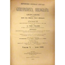 Repertorio Generale Annuale del Foro Italiano. Vol. X - Anno 1885