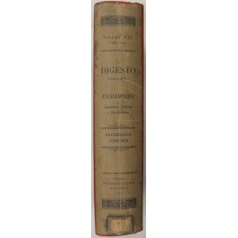 Il Digesto Italiano. Vol. XXI - parte prima - Saccheggio-Scrutinio Il Digesto Italiano. Vol. XXI - parte prima - Saccheggio-Scrutinio