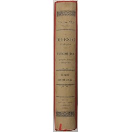 Il Digesto Italiano. Vol. XXI - parte terza, sezione prima - Servitù-Società civile Il Digesto Italiano. Vol. XXI - parte terza, sezione prima - Servitù-Società civile