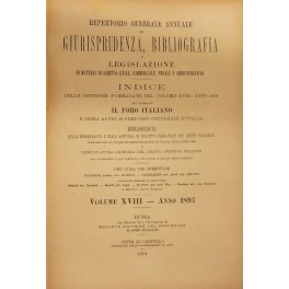 Repertorio Generale Annuale del Foro Italiano. Vol. XVIII - Anno 1893