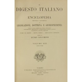 Il Digesto Italiano. Vol. XIII - parte prima - Ibernazione-Interdizione Il Digesto Italiano. Vol. XIII - parte prima - Ibernazione-Interdizione