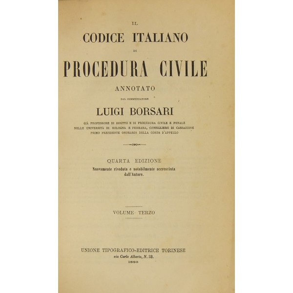 Il Codice italiano di Procedura civile annotato. (Parte I e II) + La