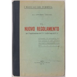 Il nuovo regolamento per l'applicazione del T.U. delle leggi di Pubblica Sicurezza. Il nuovo regolamento per l'applicazione del T.U. delle leggi di Pubblica Sicurezza.