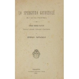 Lo spergiuro giudiziale in causa propria