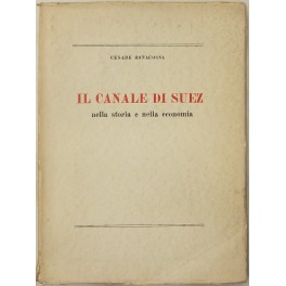 Il canale di Suez nella storia e nella economia Il canale di Suez nella storia e nella economia