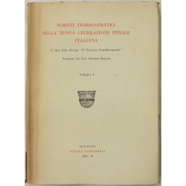 Scritti teorico-pratici sulla nuova legislazione penale italiana Scritti teorico-pratici sulla nuova legislazione penale italiana
