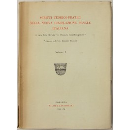 Scritti teorico-pratici sulla nuova legislazione penale italiana