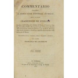 Commentario sopra il Codice Civile Universale Austriaco Commentario sopra il Codice Civile Universale Austriaco
