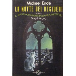 La notte dei desideri. Ovvero il satanarchibugiardinfernalcolico. Grog di Magog
