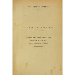 Le servitù prediali. (Parte generale)