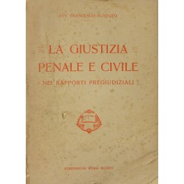 La giustizia penale e civile nei rapporti pregiudiziali