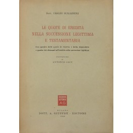 Le quote di eredità nella successione legittima e testamentaria Le quote di eredità nella successione legittima e testamentaria
