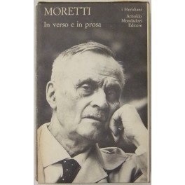 In verso e in prosa. A cura di Geno Pampaloni
